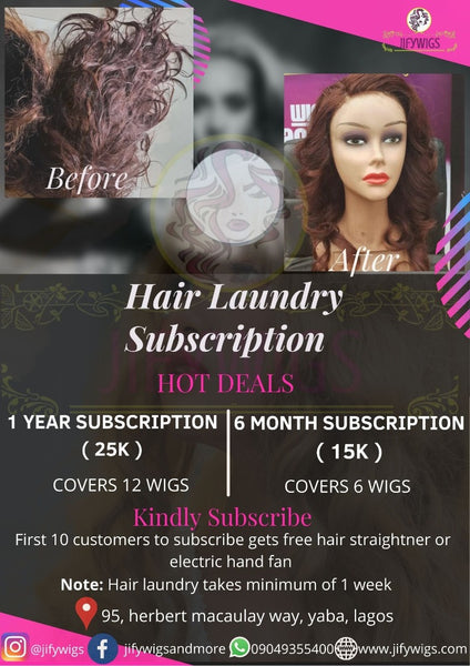 WHY YOU SHOULD SUBSCRIBE :   Normally hair laundry cost #4000 per wig/hair.  i.e if you are making a laundry of 12 wigs/hair it will cost #48,000, But if are subscribing to our plan for example the yearly plan you will get 12 wigs/hair revamped